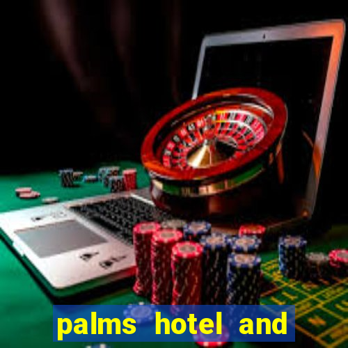 palms hotel and casino in las vegas