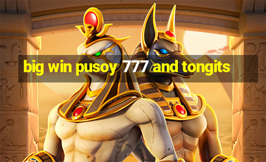 big win pusoy 777 and tongits