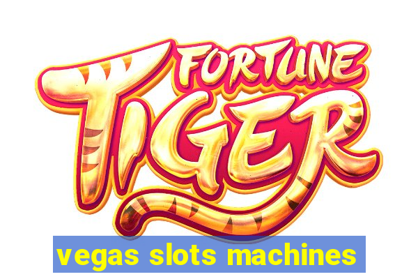 vegas slots machines