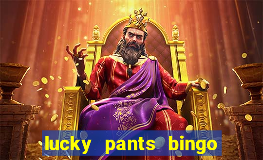 lucky pants bingo casino sister sites