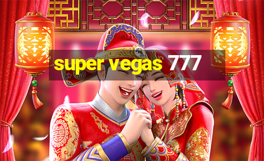 super vegas 777