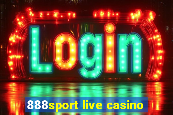 888sport live casino