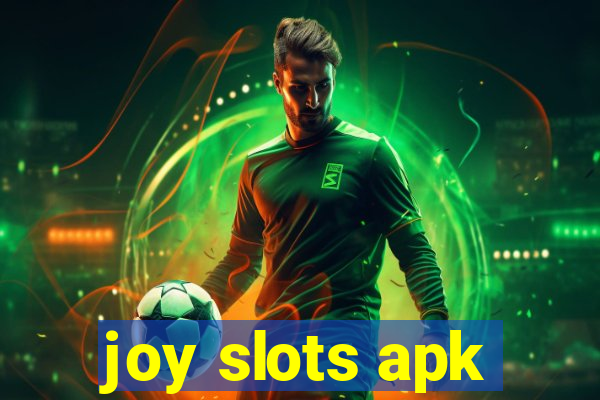 joy slots apk