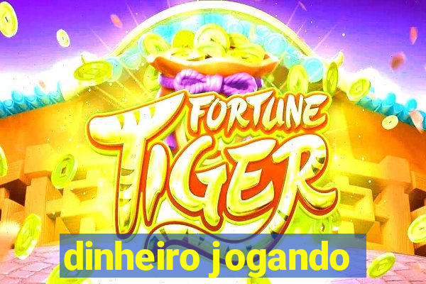 dinheiro jogando