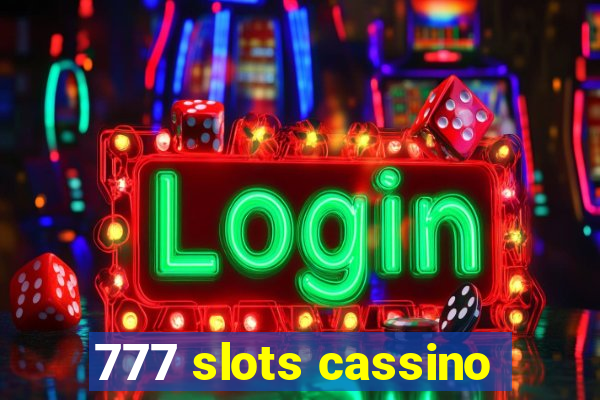 777 slots cassino