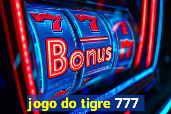 jogo do tigre 777