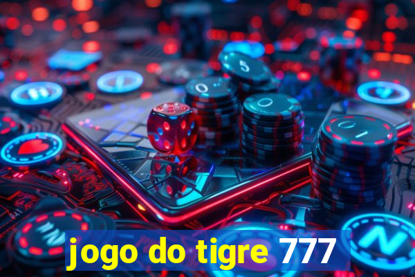 jogo do tigre 777