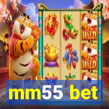 mm55 bet