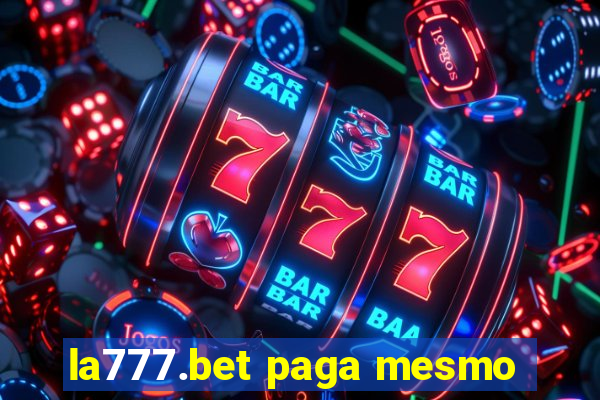 la777.bet paga mesmo