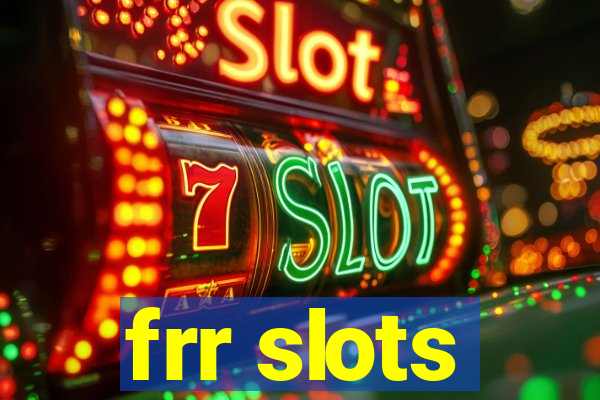 frr slots