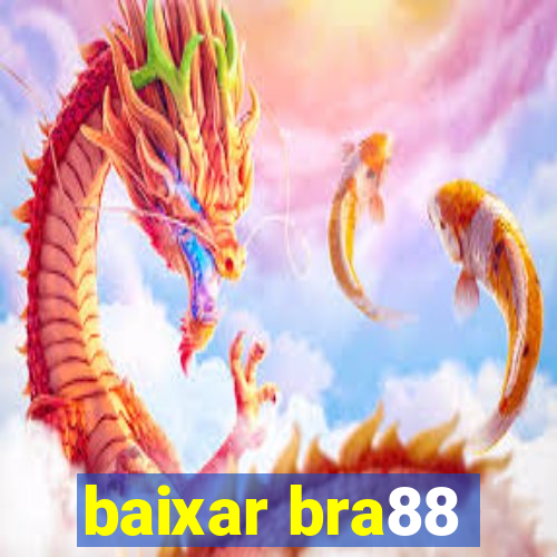 baixar bra88