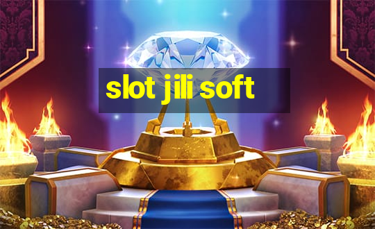 slot jili soft