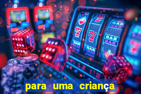 para uma criança incrivel png