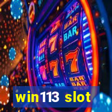 win113 slot