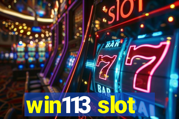 win113 slot