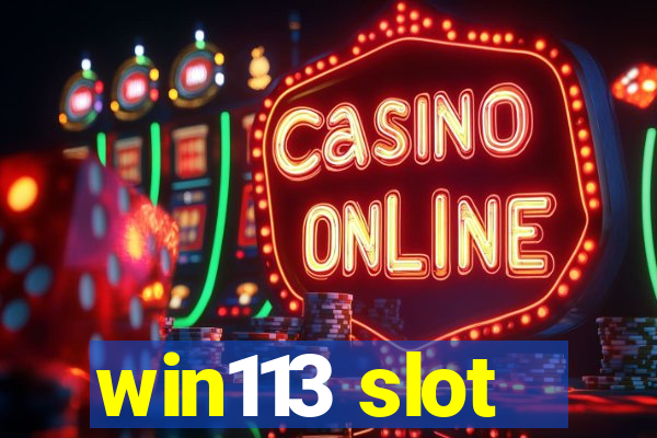 win113 slot