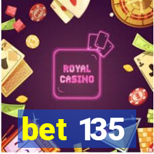 bet 135