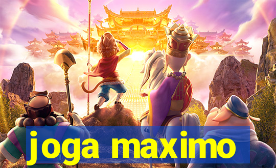 joga maximo