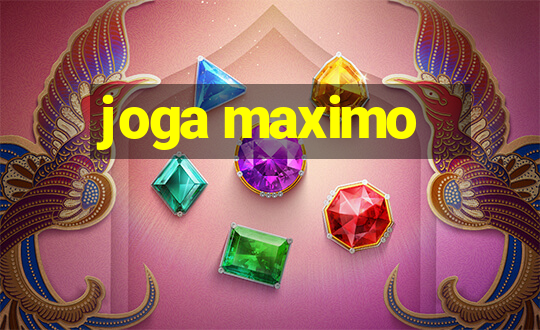 joga maximo