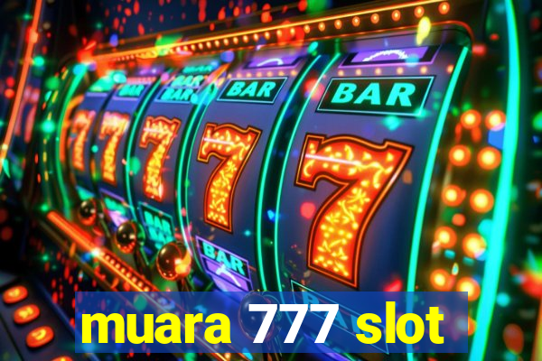 muara 777 slot