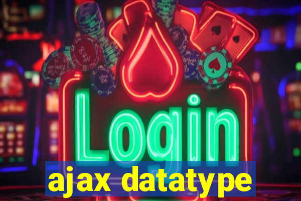 ajax datatype