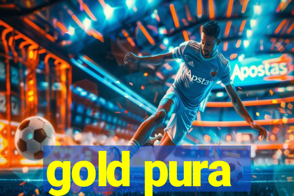 gold pura