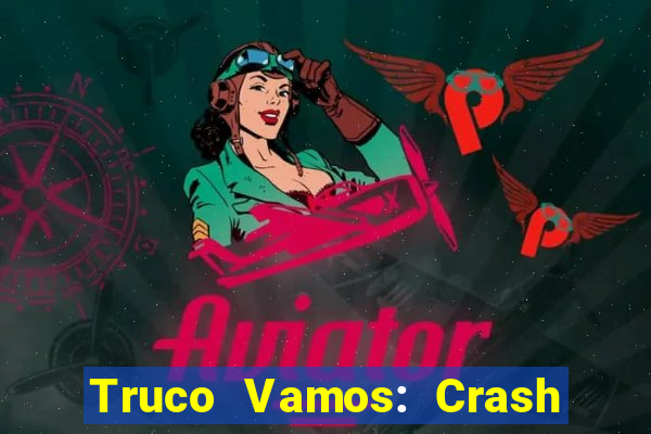 Truco Vamos: Crash & Poker