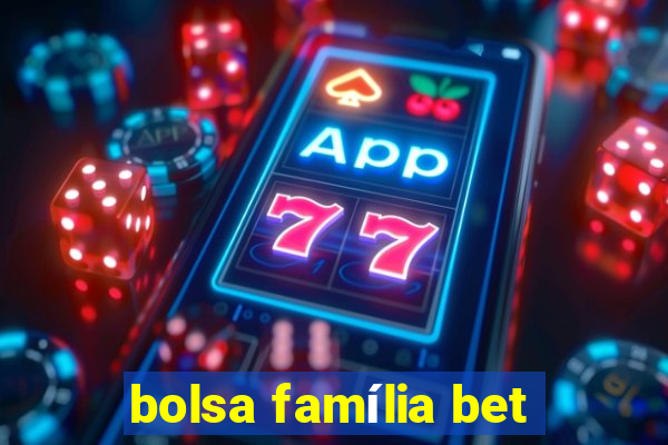 bolsa família bet