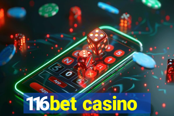 116bet casino