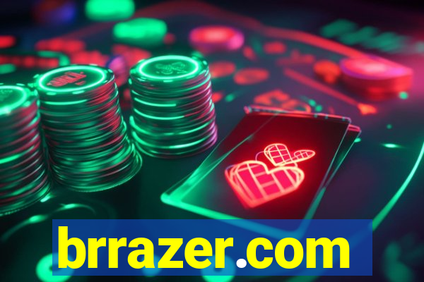 brrazer.com