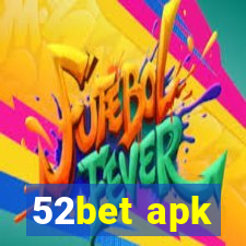 52bet apk