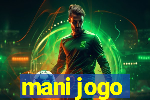 mani jogo