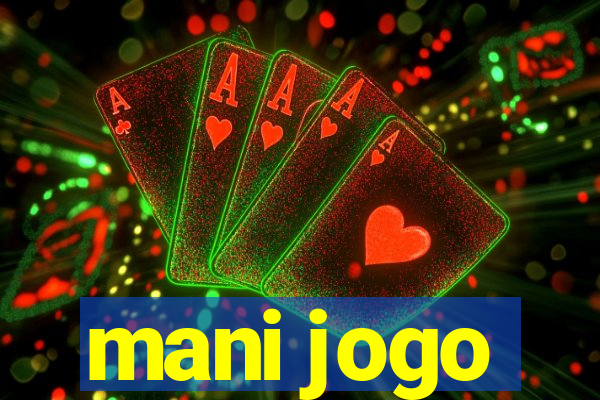 mani jogo