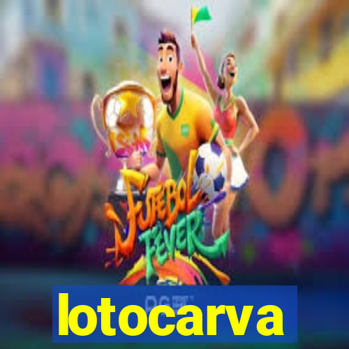 lotocarva