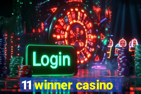 11 winner casino