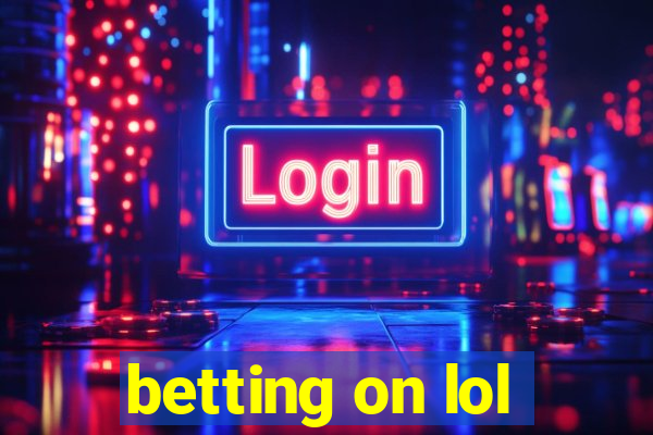 betting on lol