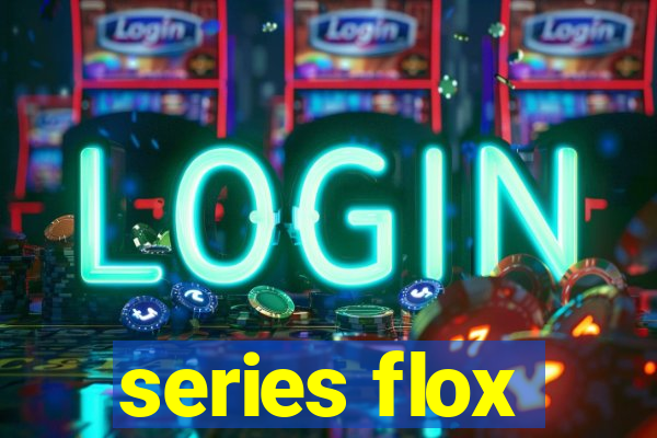 series flox