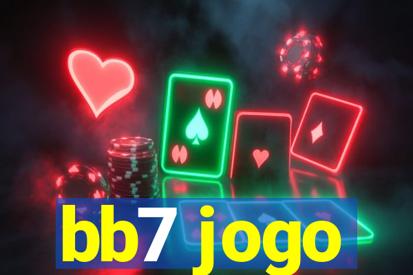 bb7 jogo