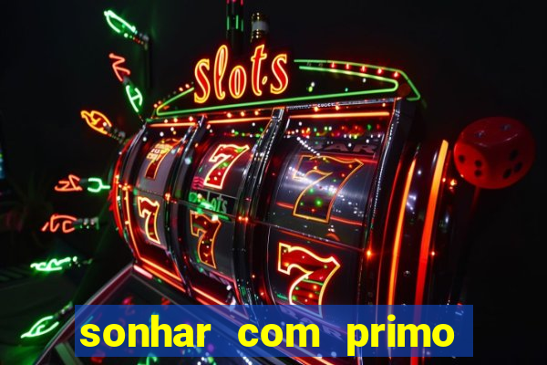 sonhar com primo livro dos sonhos