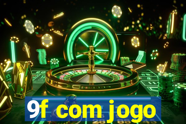 9f com jogo