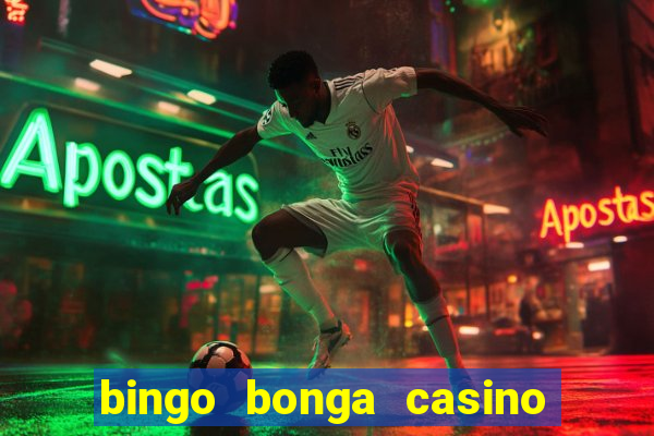 bingo bonga casino no deposit