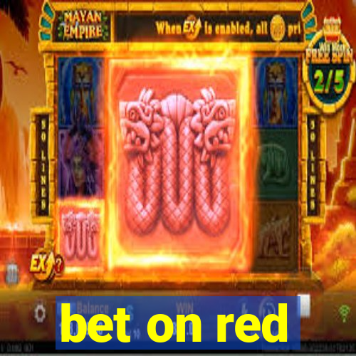 bet on red