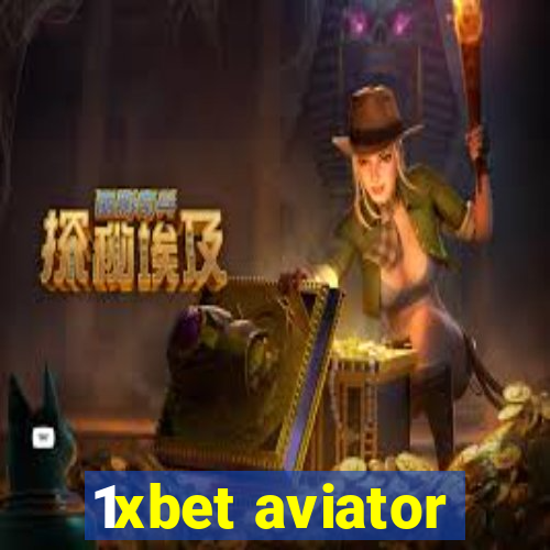 1xbet aviator