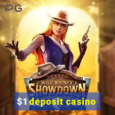 $1 deposit casino