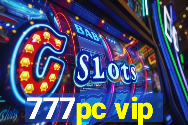 777pc vip