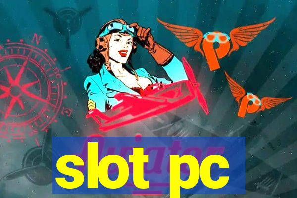 slot pc