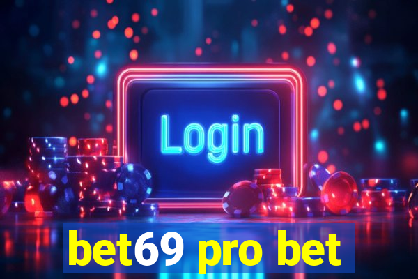 bet69 pro bet