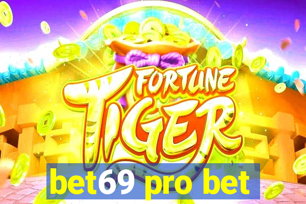 bet69 pro bet