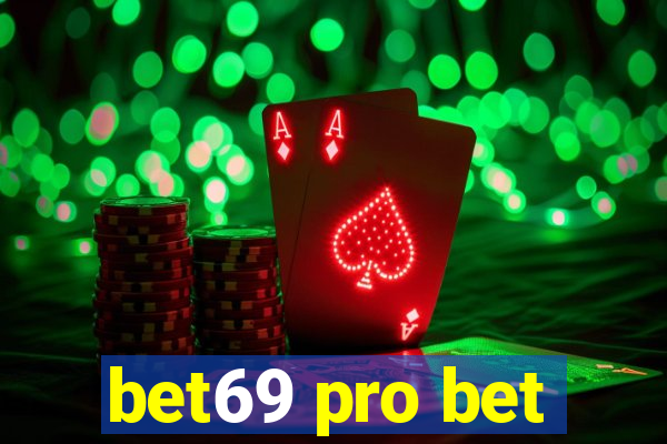 bet69 pro bet