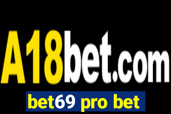 bet69 pro bet